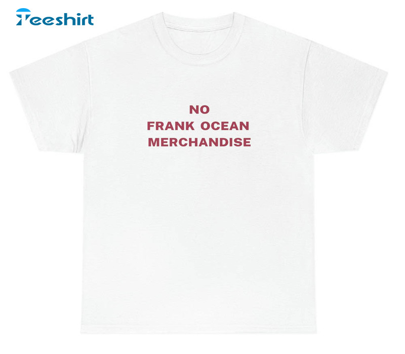 No Frank Ocean Merchandise Shirt, Vintage Frank Ocean Short Sleeve Sweatshirt