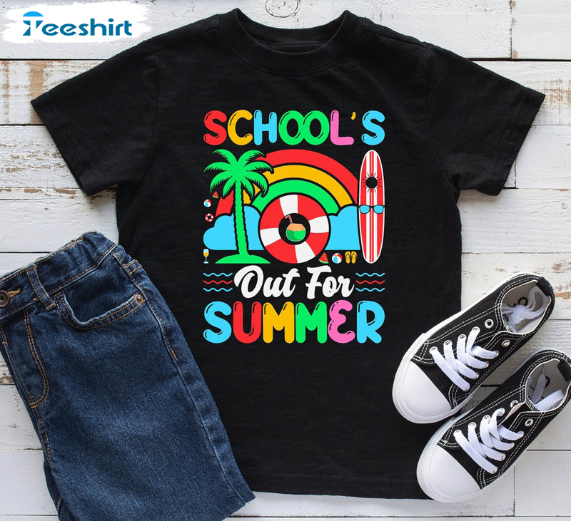 Schools Out For Summer Shirt, End Of Year Teacher Unisex T-shirt Short Sleeve