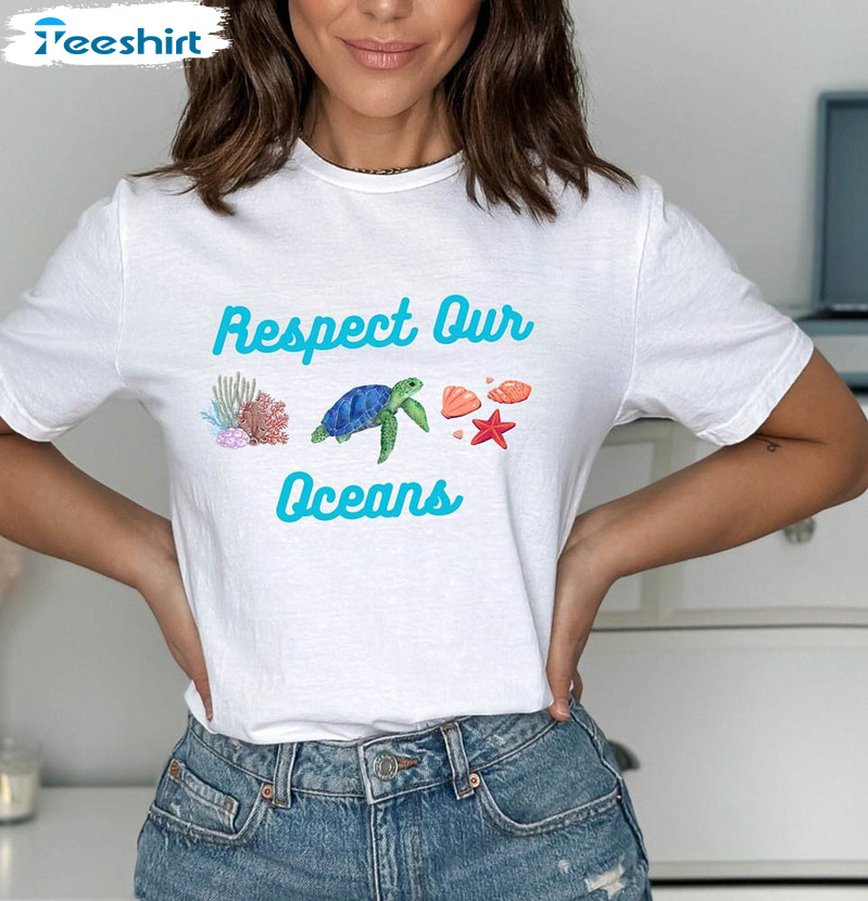 Respect Our Oceans Ocean Lover Shirt, Beach Clean Up Sweatshirt Crewneck