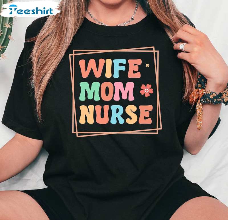 Wife Mom Nurse Vintage Shirt, Nurse Mama Tee Tops Unisex Hoodie