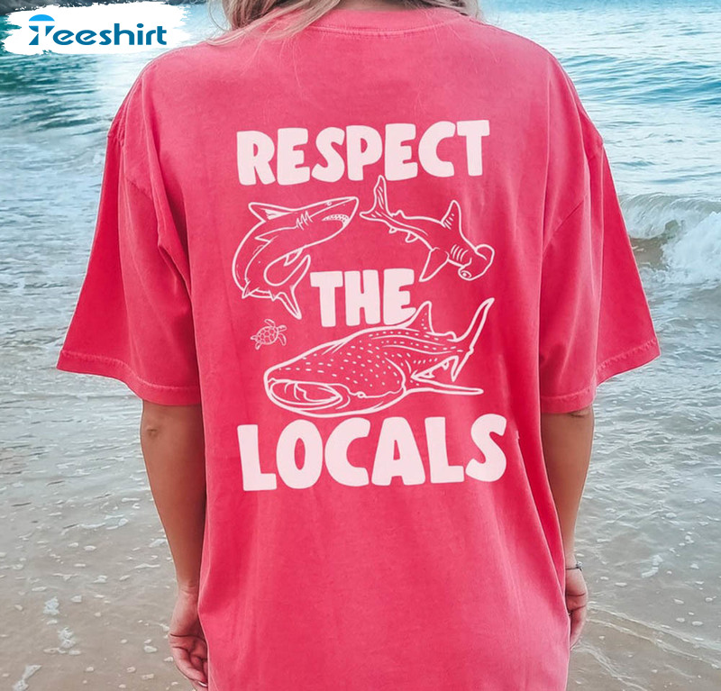 Whale Shark Shirt , Trendy Respect The Locals Short Sleeve Sweatshirt