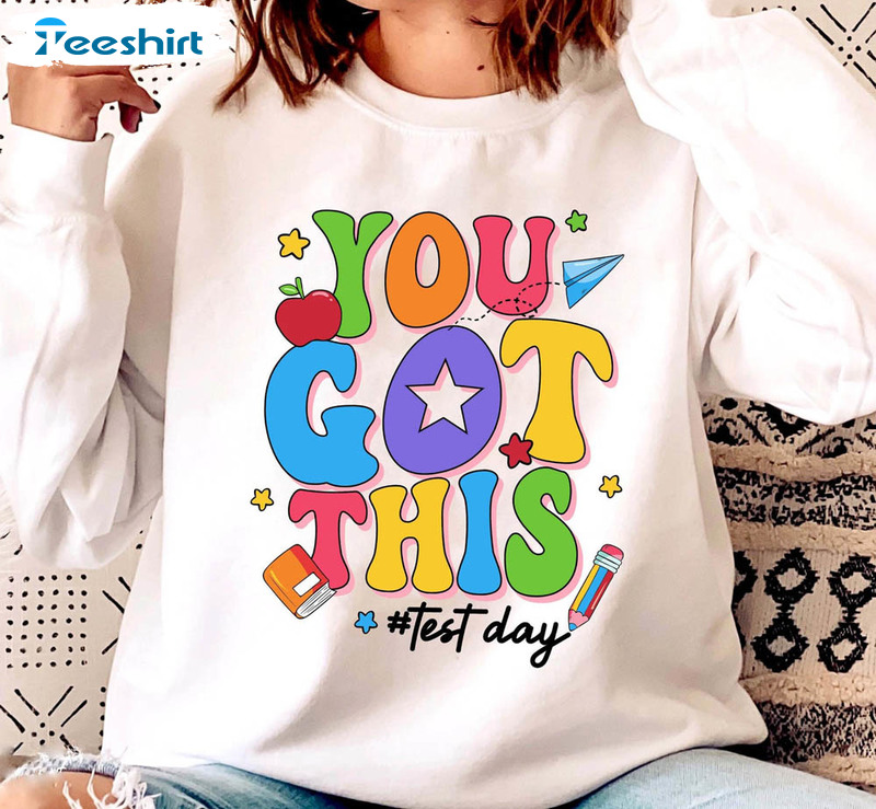 Test Day You Got This Testing Shirt, Staar Test Squad State Crewneck Unisex Hoodie