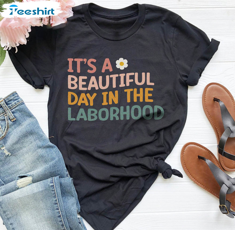 What A Beautiful Day For A Birthday Shirt, Labor And Delivery Nurse Unisex Hoodie Long Sleeve