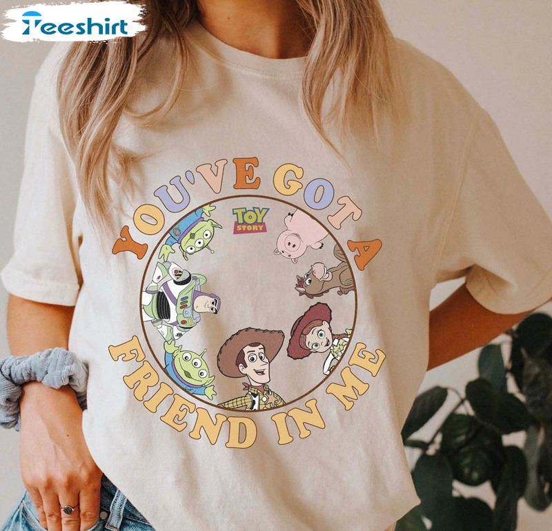 You've Got A Friend In Me Shirt, Groovy Short Sleeve Unisex T-shirt