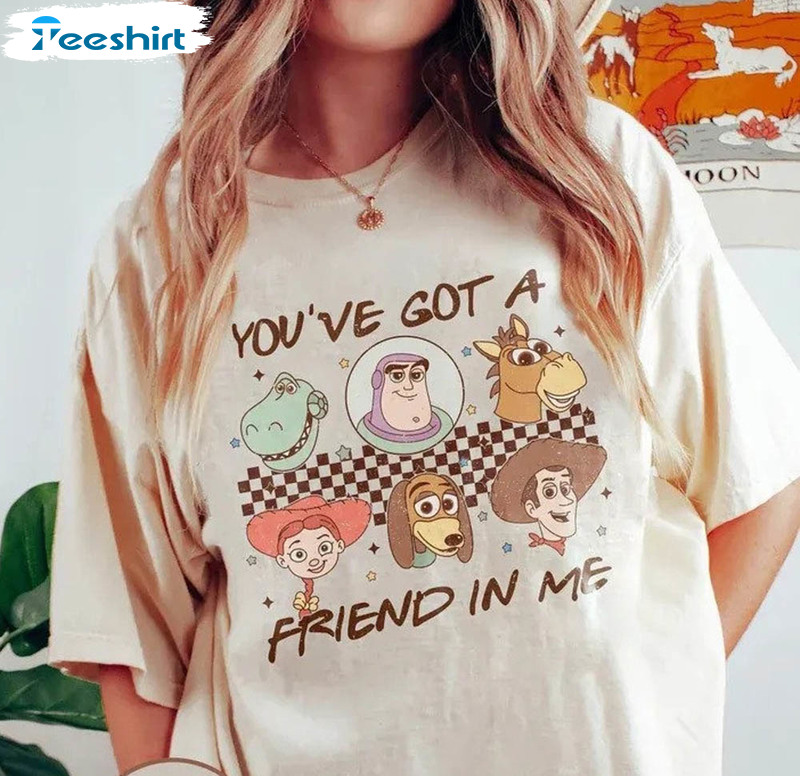 Disney Toy Story Funny Shirt, You've Got A Friend In Me Toy Story Crewneck Unisex Hoodie