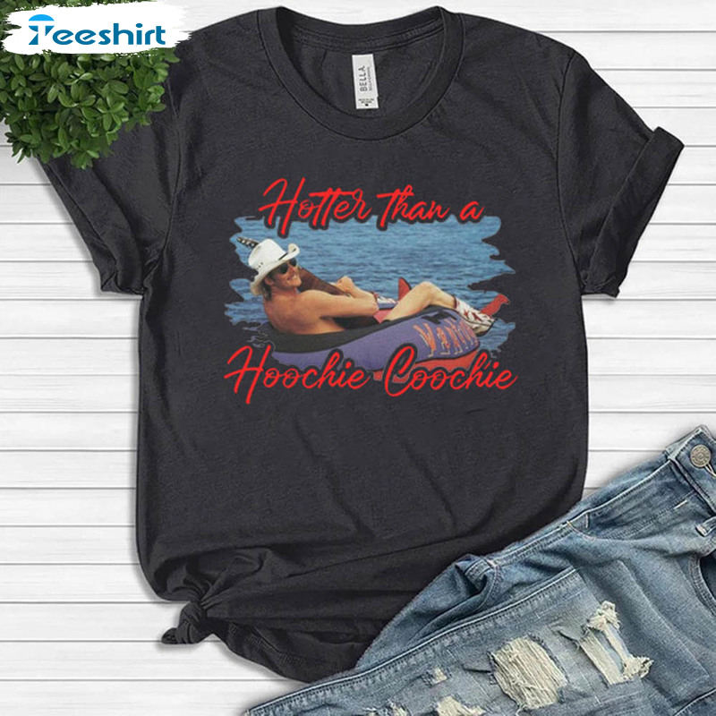 Hotter Than A Hoochie Coochie Shirt, Trendy Humorous Short Sleeve Sweatshirt