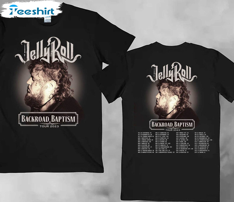 Jelly Roll Son Of A Sinner Trendy Shirt, Backroad Baptism 2023 Tour Crewneck Unisex T-shirt