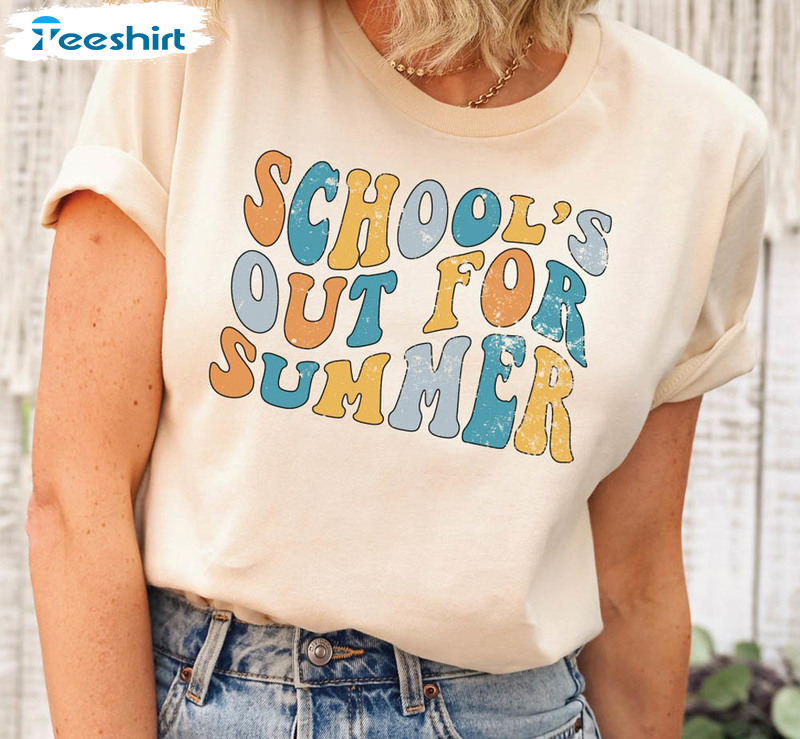School's Out For Summer Trendy Shirt, Funny Teacher Tee Tops Unisex Hoodie