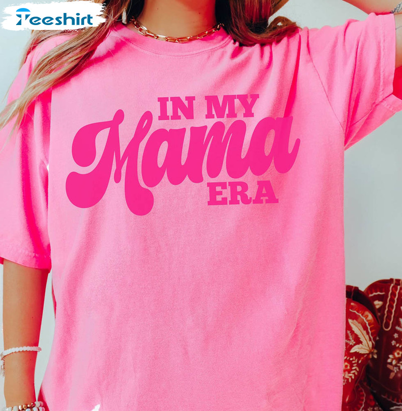 Funny In My Mama Era Shirt, Retro In My Mama Era Crewneck Unisex Hoodie