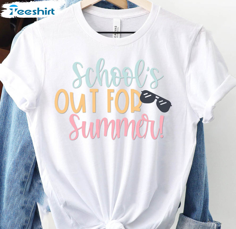 School's Out For Summer Shirt, End Of Year Teacher Unisex Hoodie Long Sleeve