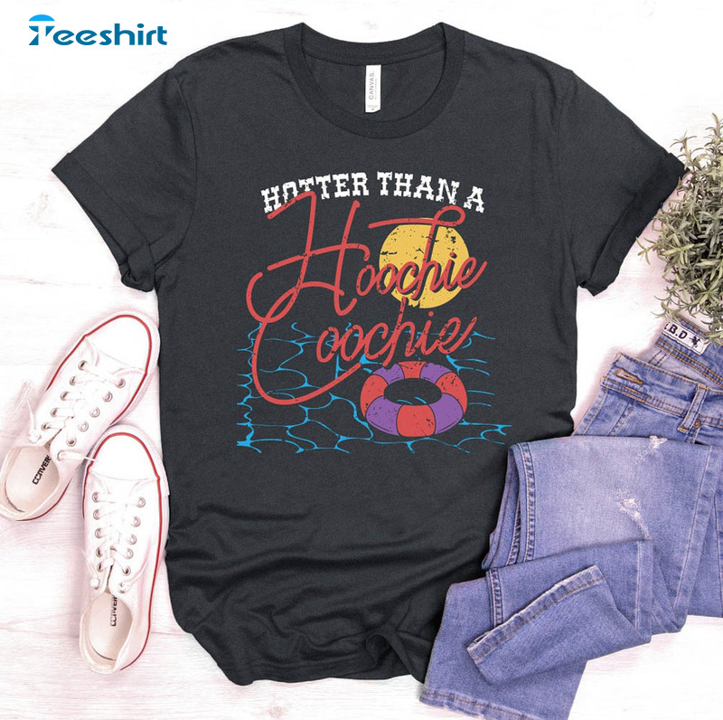 Hotter Than A Hoochie Shirt, Country Music Short Sleeve Unisex T-shirt