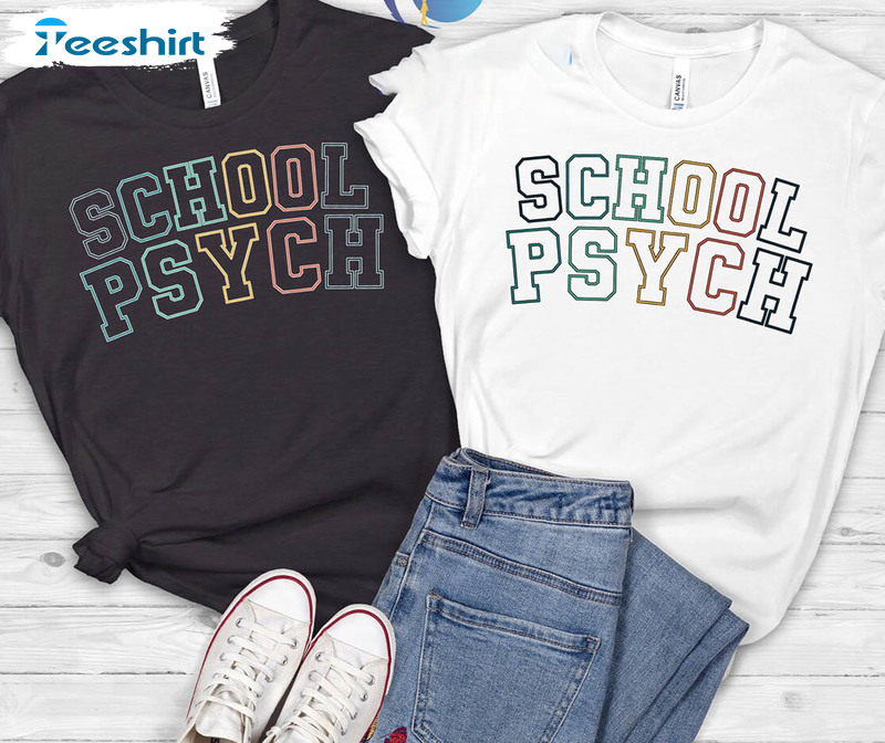 Chool Psych Trendy Shirt, Retro School Psychologist Sweatshirt Short Sleeve