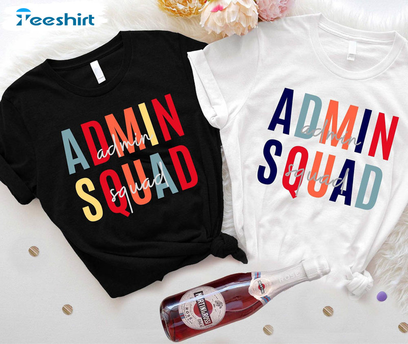 Admin Squad Shirt, Office Squad Unisex Hoodie Crewneck