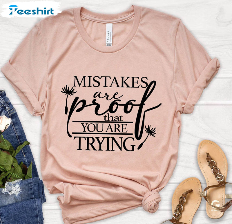 Mistakes Are Proof That You Are Trying Shirt, Vintage Teacher Positive Long Sleeve Unisex T-shirt