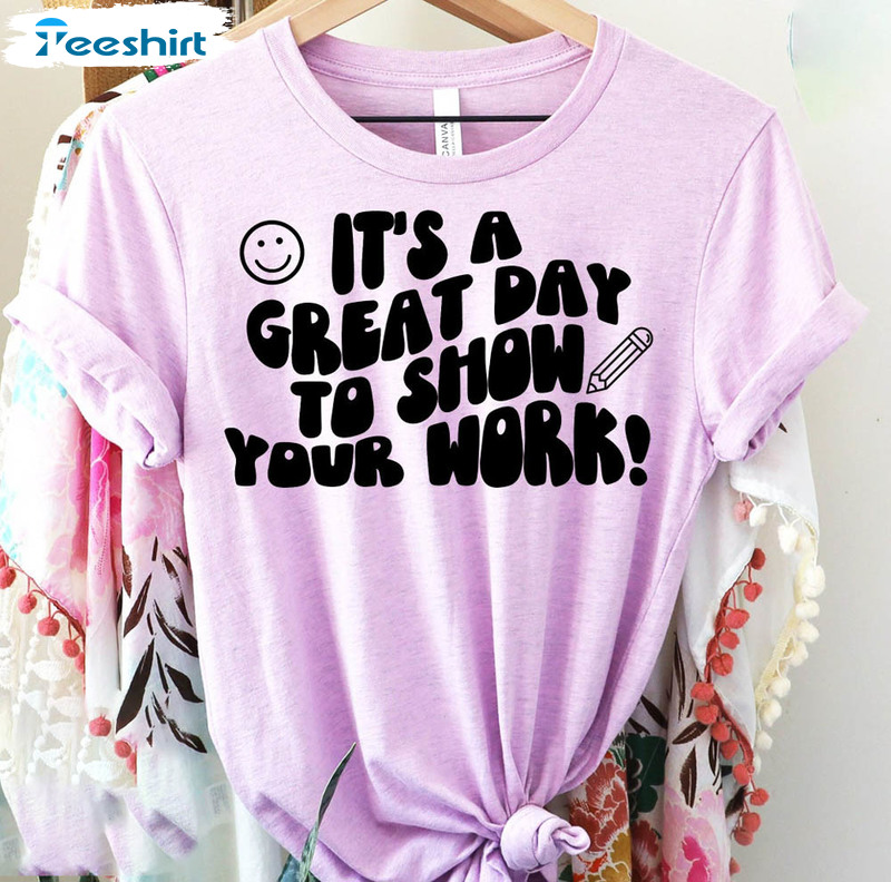 Math Teacher Shirt, Retro Great Day To Show Work Unisex T-shirt Short Sleeve