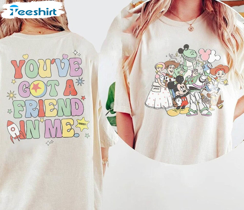 You've Got A Friend In Me Funny Shirt, Magic Kingdom Short Sleeve