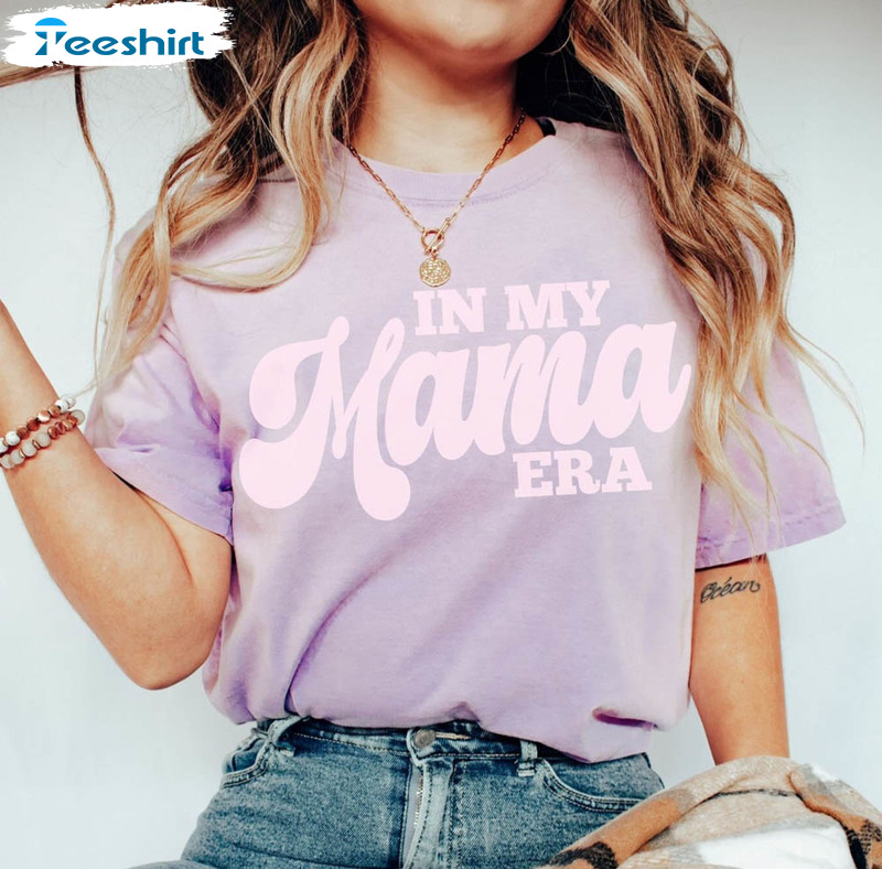 In My Mama Era Shirt, Funny Mom Short Sleeve Sweatshirt