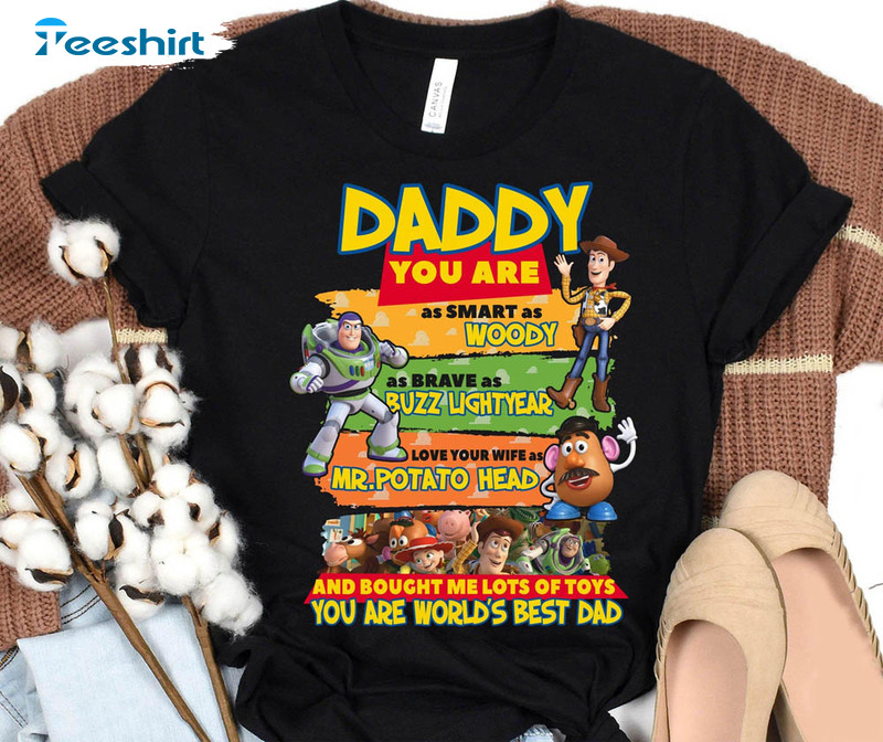 Daddy You Are As Smart As Woody Shirt, Disney Father Unisex T-shirt Unisex Hoodie