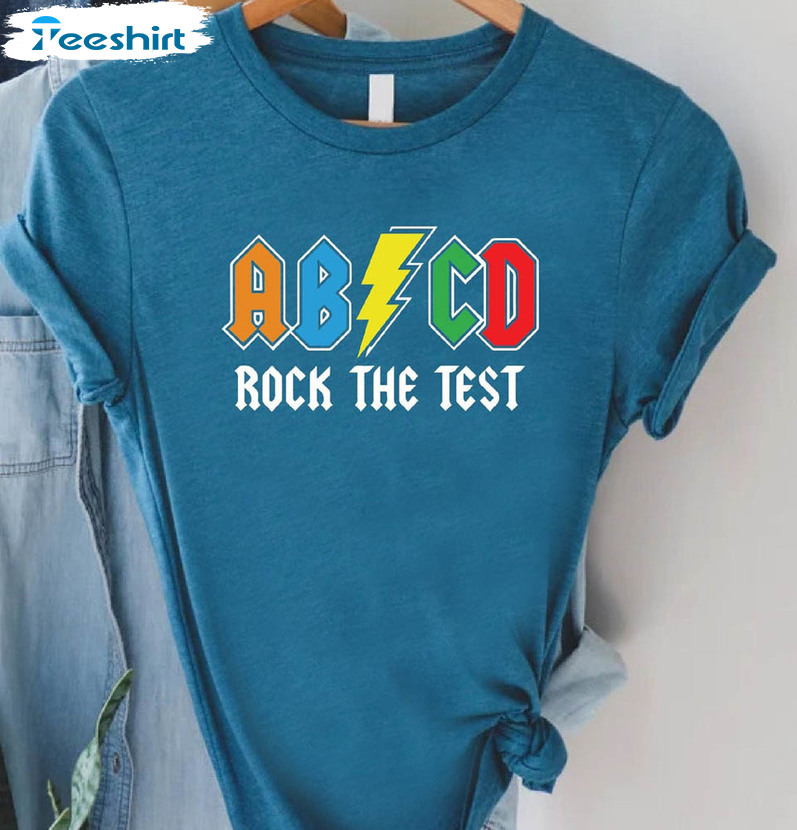 Rock The Test Funny Shirt, Test Day Testing Coordinator Unisex T-shirt Crewneck