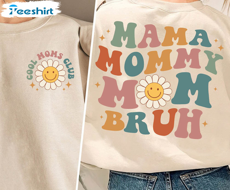 Cool Moms Club Sweatshirt, Mama Mommy Mom Bruh Long Sleeve Unisex Hoodie