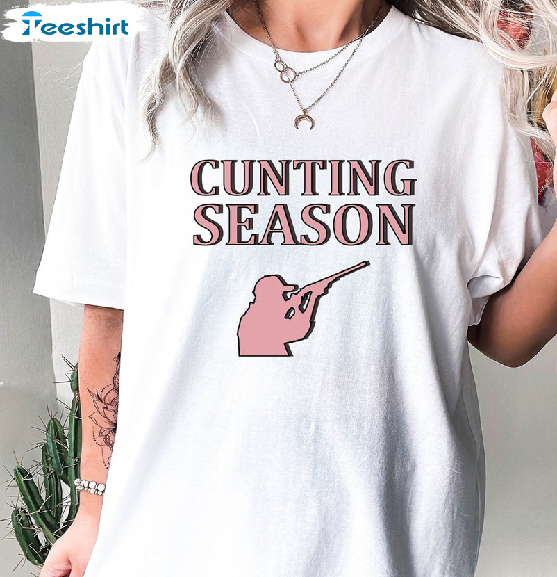 Cunting Season Trendy Shirt, Fathers Day Sweater Short Sleeve