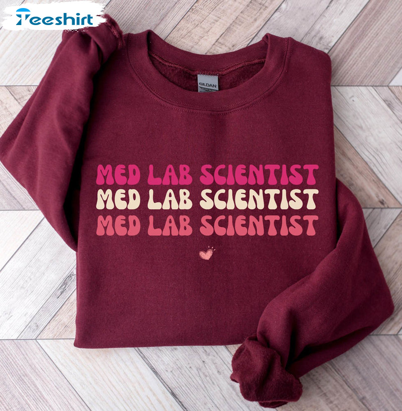 Medical Lab Scientist Shirt, Laboratory Scientist Sweatshirt Unisex Hoodie