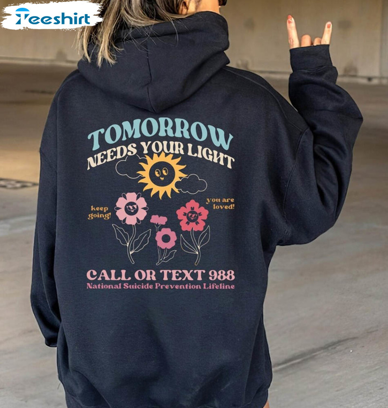 Tomorrow Needs Your Light Vintage Shirt, Mental Health Long Sleeve Unisex Hoodie