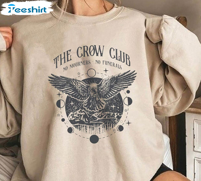 Six Of Crows Shirt, The Crow Club Trendy Sweatshirt Unisex Hoodie