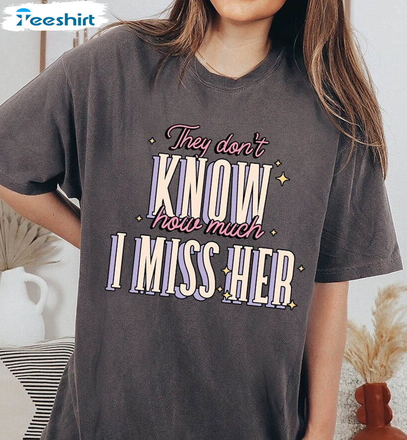 They Dont Know How Much I Miss Her Shirt, The Very First Night Crewneck Unisex Hoodie