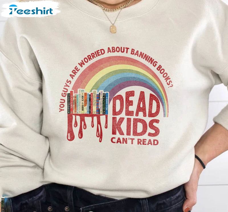 Dead Kids Can't Read Shirt, Banned Books Short Sleeve Unisex T-shirt