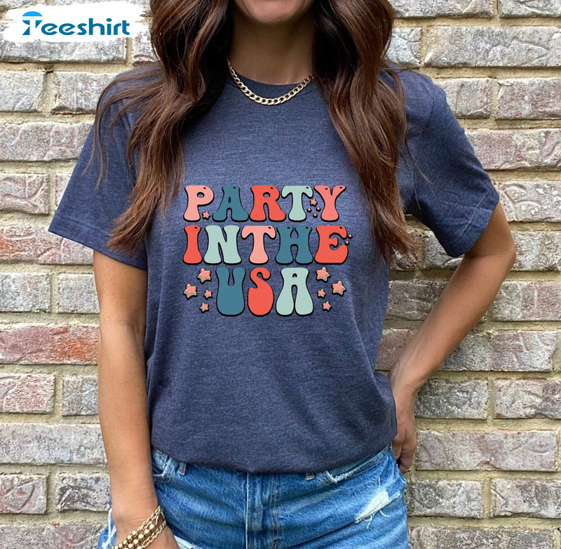 Party In The Usa Shirt, 4th Of July Party Sweatshirt Short Sleeve