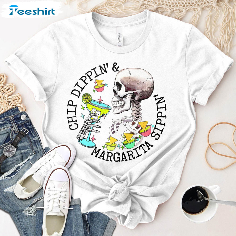 Cinco De Mayo Funny Shirt, Chippin Dippin Margarita Sippin Tee Tops Unisex T-shirt