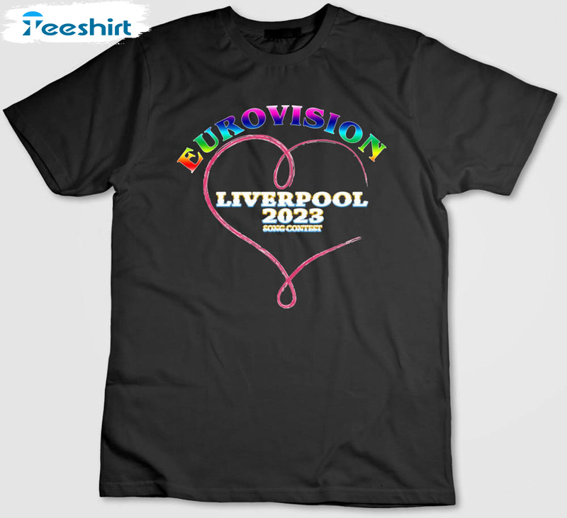 Eurovision 2023 Liverpool Uk Shirt, Eurovision Song Contest Crewneck Sweatshirt