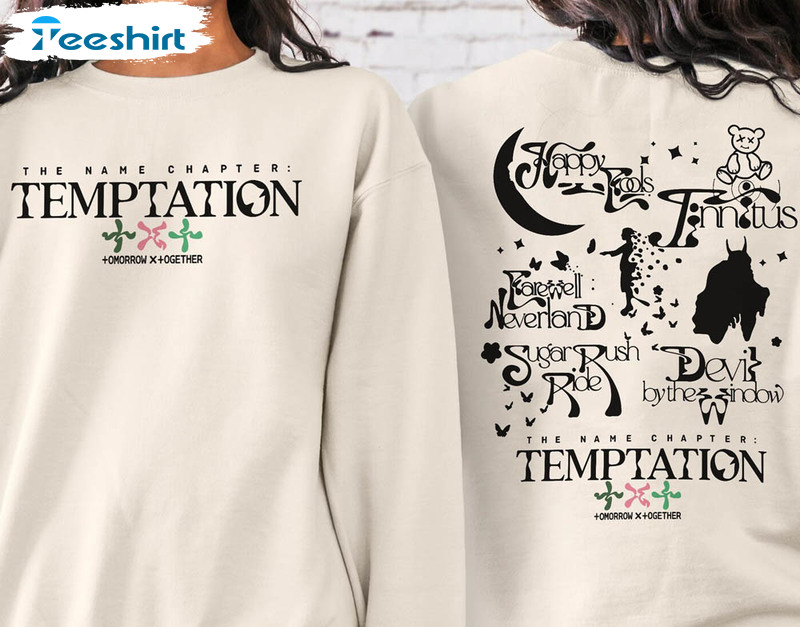 Tomorrow X Together Temptaion Track List Shirt, The Name Chapter Temptation Crewneck Unisex T-shirt