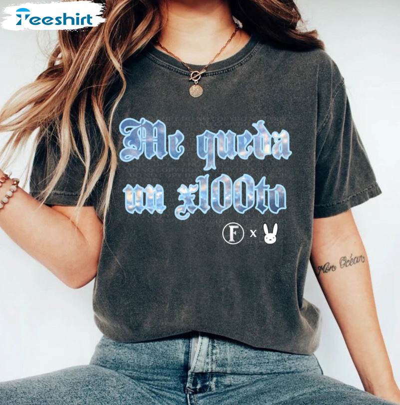 Grupo Frontera Bad Bunny Me Queda Un X100to Shirt, New Song Blue Clouds Unisex T-shirt Crewneck