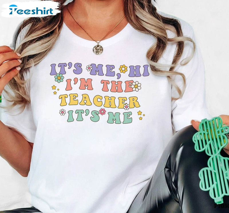 It's Me Hi I'm The Teacher Cute Shirt, Teach Love Inspire Short Sleeve Unisex Hoodie