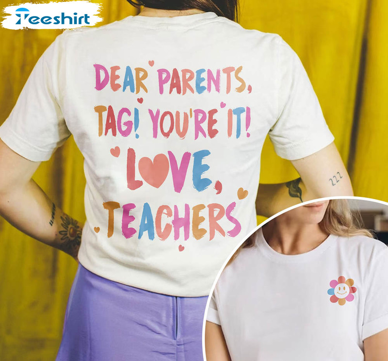 Dear Parents Tag You’re It Love Teachers Shirt, Vintage Teacher Summer Tee Tops Short Sleeve