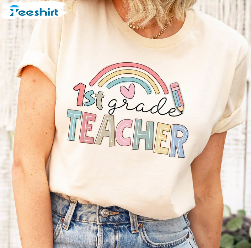 First Grade Teacher Rainbow Shirt, Teach Them Love Long Sleeve Unisex T-shirt