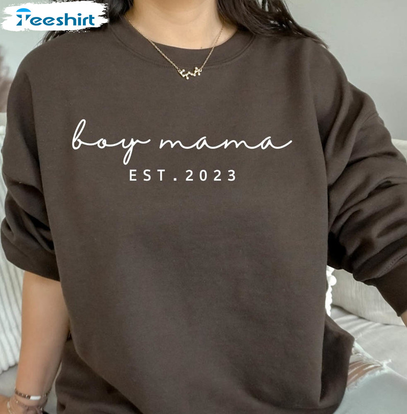 Boy Mama EST 2023 Shirt, Mother's Day Crewneck Unisex T-shirt