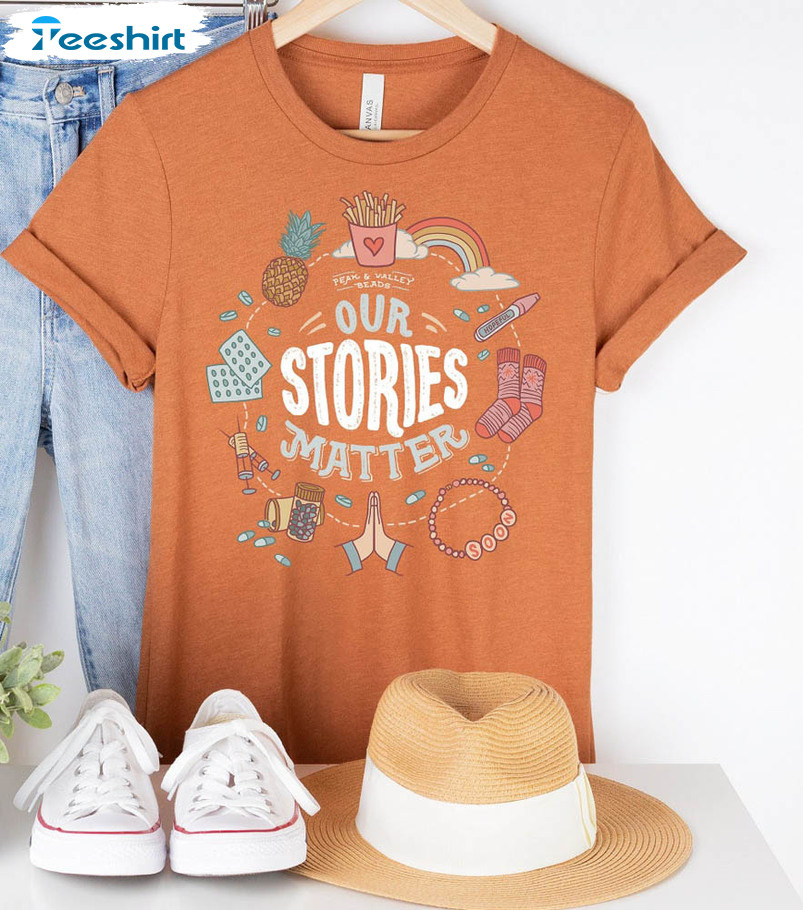 Our Stories Matter Cute Shirt, Trendy Crewneck Unisex T-shirt