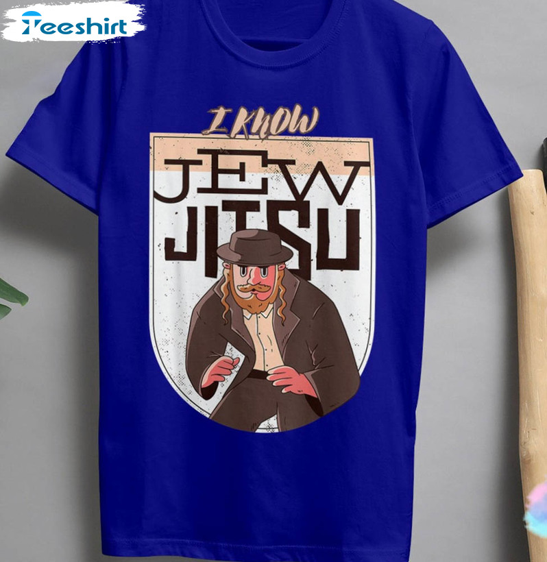 I Know Jew Jitsu Shirt, Trendy Funny Jiu Crewneck Tee Tops