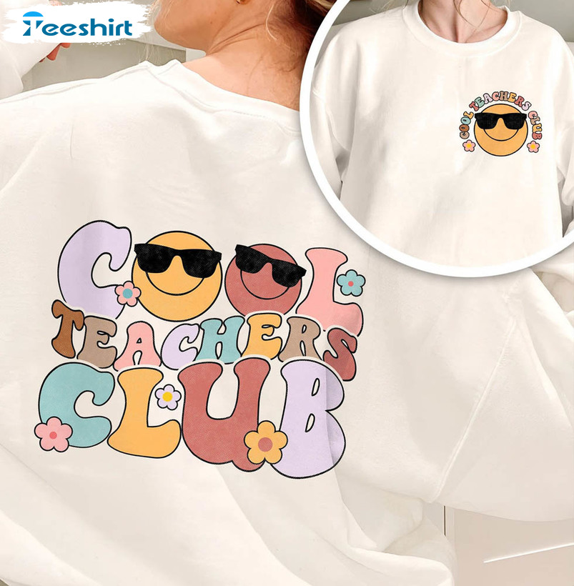 Cool Teachers Club Cute Shirt, Smile Face Crewneck Tee Tops