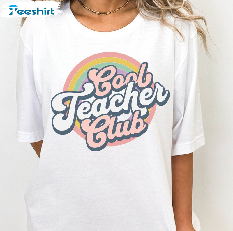 Cool Teacher Club Trendy Shirt, Back To School Long Sleeve Sweater