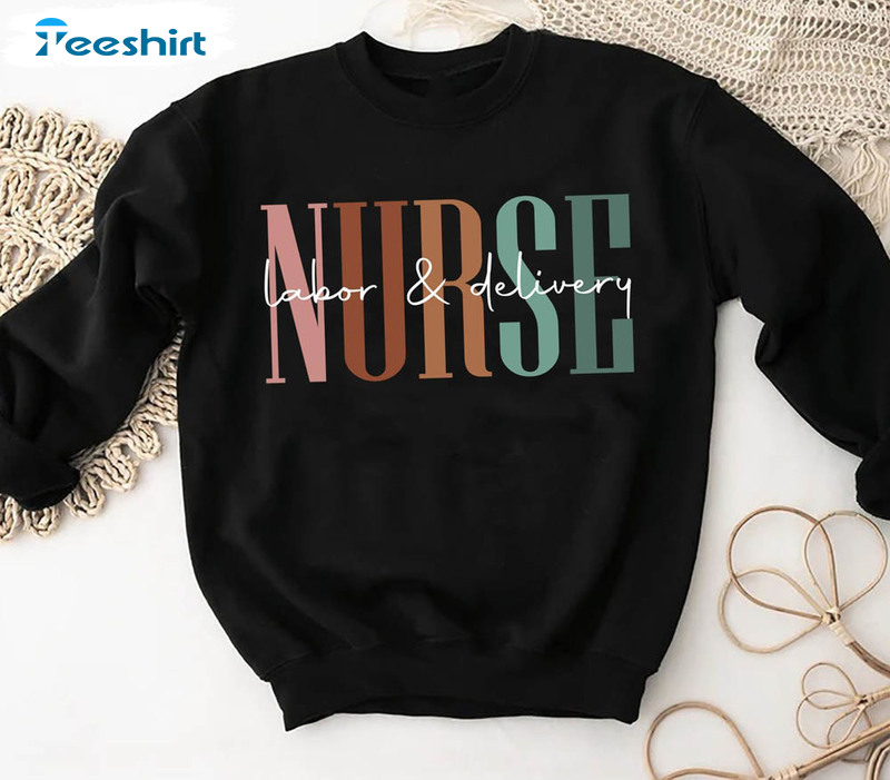 Ld Nurse Sweatshirt, Labor And Delivery Nurse Unisex Hoodie Long Sleeve