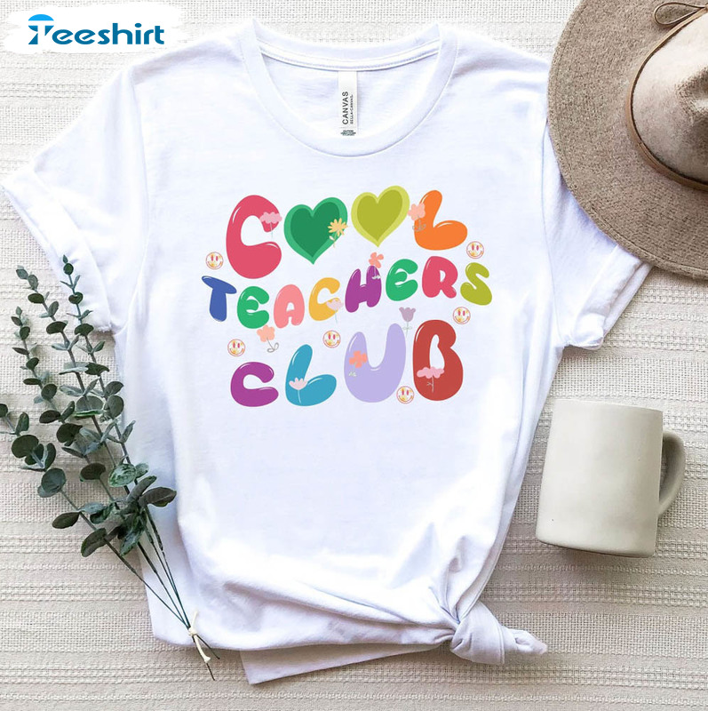 Cool Teachers Club Shirt, Teacher Team Short Sleeve Long Sleeve