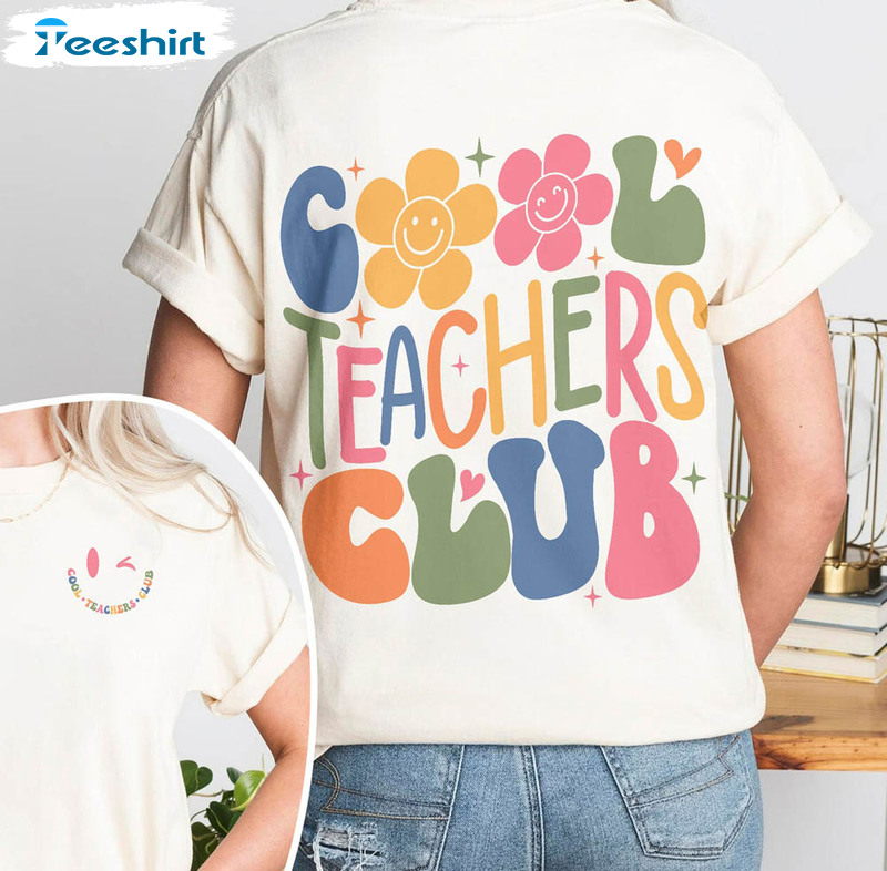 Cool Teachers Club Comfort Shirt, Teacher Trendy Crewneck Sweater