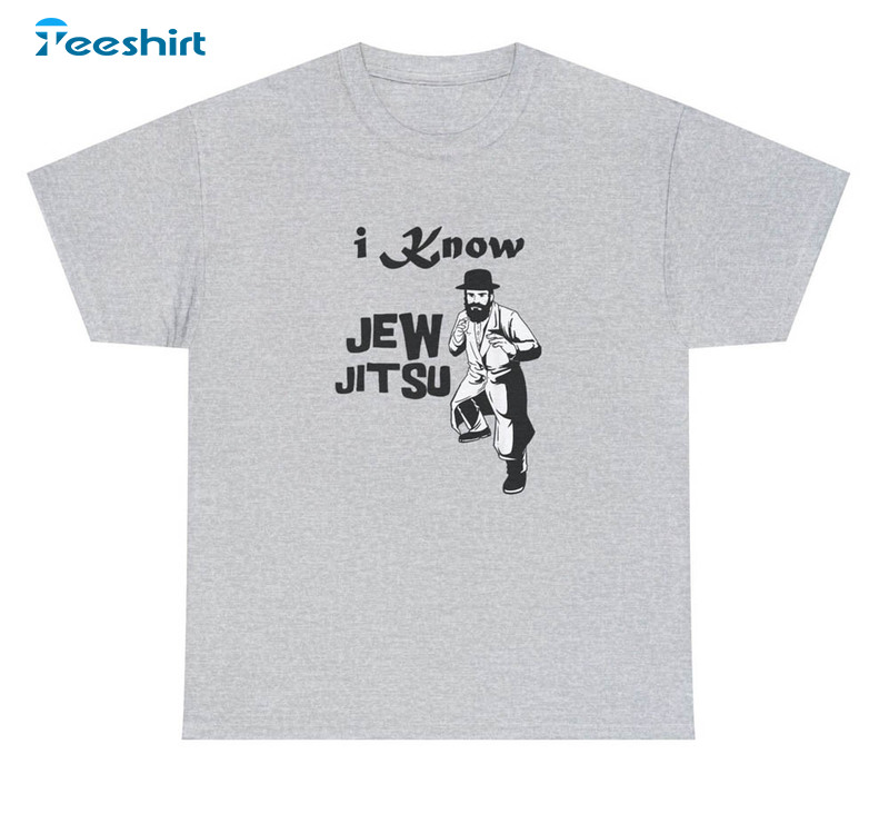 I Know Jew Jitsu Funny Shirt, Rabbi Horah Dance Jiu Jitsu Crewneck Tee Tops