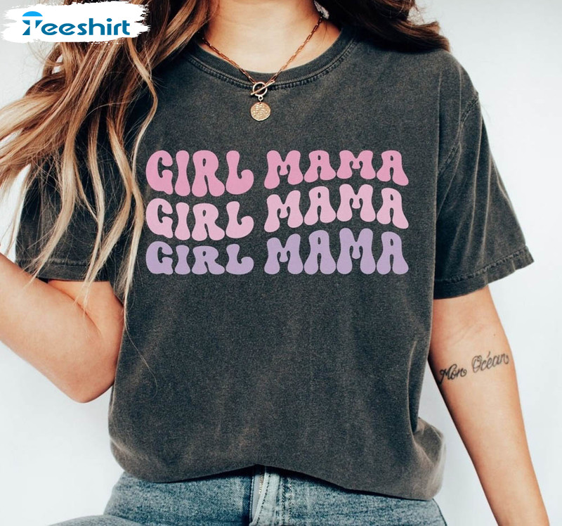 Girl Mama Trendy Shirt, Girl Mom Cute Tee Tops Unisex T-shirt