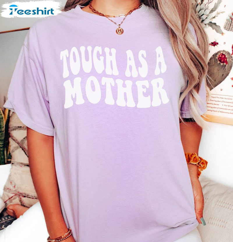 Tough As A Mother Retro Shirt, Mothers Day Crewneck Sweatshirt