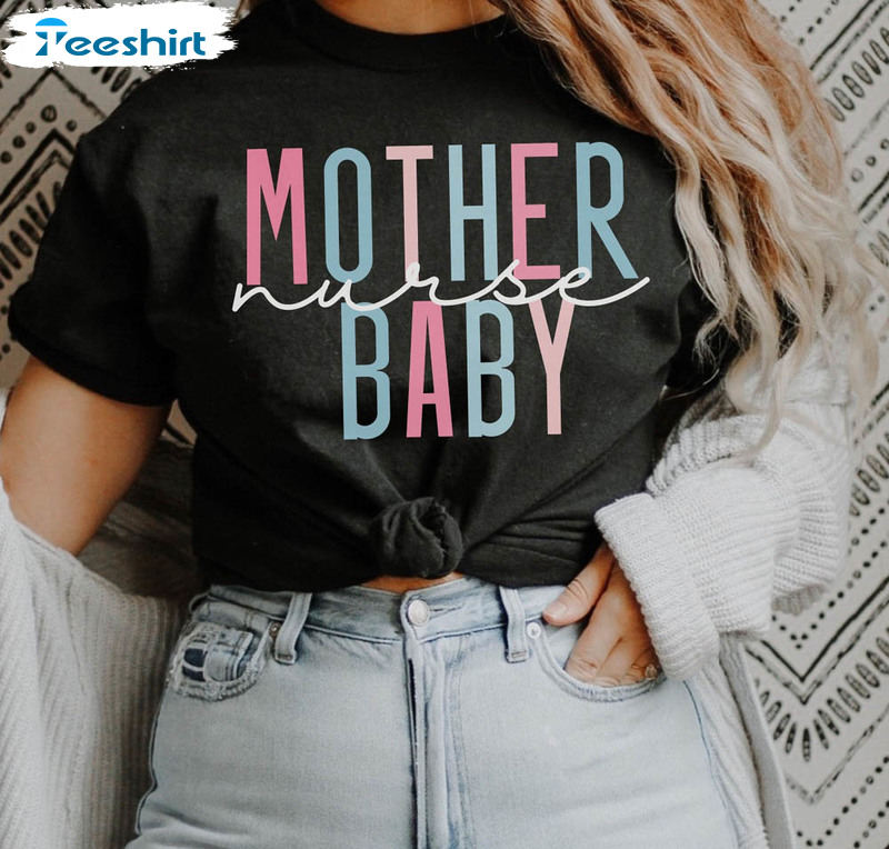 Mother Baby Nurse Funny Shirt, Postpartum Rn Unisex Hoodie Long Sleeve